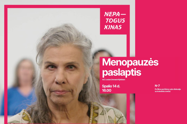 NEPATOGUS KINAS: Filmo „Menopauzės paslaptis“ peržiūra